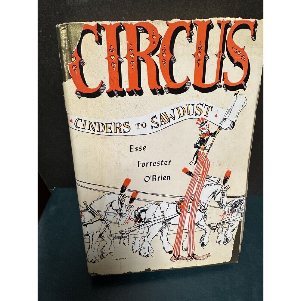 1959 Vintage Circus Book "Circus: Cinders to Sawdust" Illustrated, Dust‎ Jacket